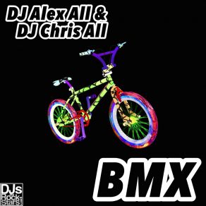 Download track Bmx DJ Chris All