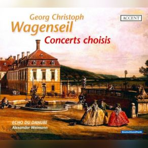 Download track Concerto In D Major - Allegro Vivace Georg Christoph Wagenseil, Alexander Weimann, Echo Du Danube