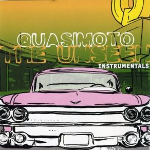Download track The Unseen Quasimoto