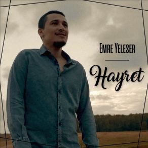 Download track Hayret Emre Yeleser