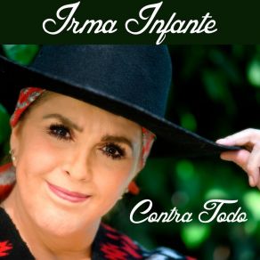 Download track Contra Todo Irma Infante