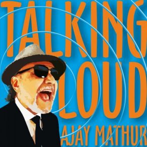 Download track Talking Loud Ajay Mathur