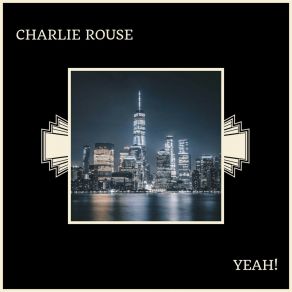 Download track Rouse's Point Charlie Rouse