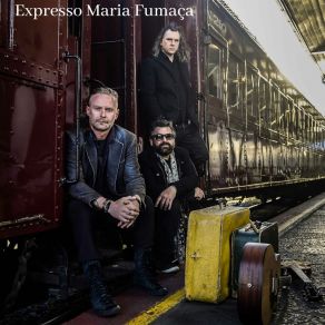 Download track Expresso Maria Fumaça Expresso Maria Fumaça