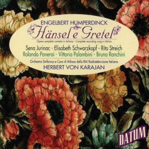 Download track Hänsel E Gretel I. Atto Secondo Preludio (Complete Recording Sung In Italian) Sena Jurinac