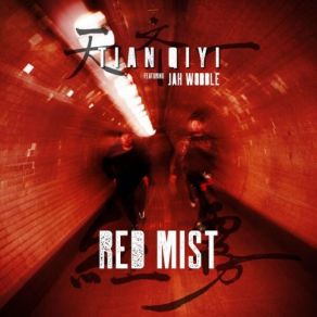 Download track Red Mist Tian Qiyi