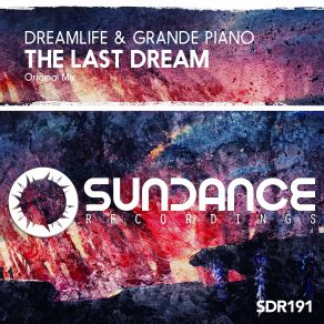 Download track The Last Dream (Original Mix) Dreamlife, Grande Piano