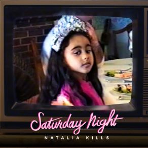 Download track Saturday Night (Gregori Klosman Remix) Natalia Kills