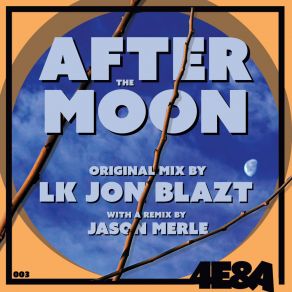 Download track After The Moon LK Jon Blazt