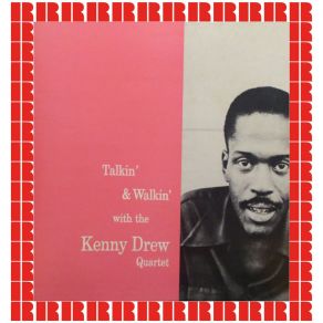 Download track Talkin' & Walkin' (Hd Remastered Edition) Kenny Drew Quartet