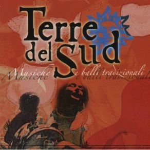 Download track Sarenata De Lu 'mbriache, La Terre Del Sud