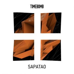 Download track Timebomb SAPATAO