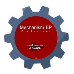 Download track Mechanism (Original Mix) Pit Sevanac