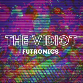 Download track Futronic Hauntology The Vidiot