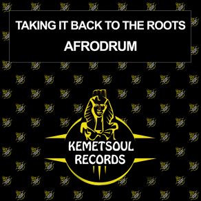 Download track Taking It Back To The Roots (Original Agenda Instrumental Mix) AfroDrum