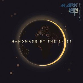 Download track Handmade By The Skies Mark Van TTiny Pocket