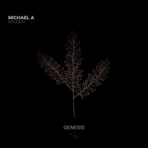 Download track Maasai (Original Mix) Michael A