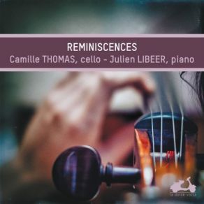 Download track Suite For Cello And Piano, Op. 16: II. Sérénade - Camille Thomas And Julien Libeer Camille Thomas, Julien Libeer