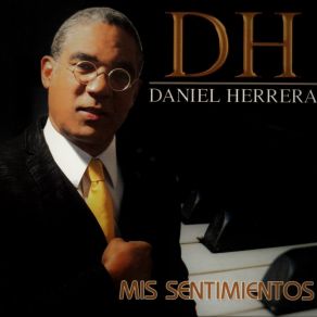 Download track Preferí Perderte / Te Quedarás Daniel Herrera