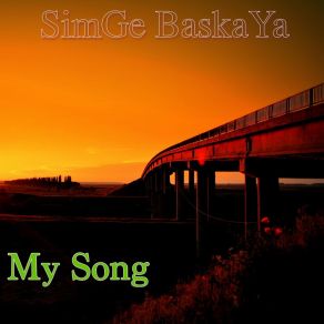 Download track My Song (Ring Edit) Simge Baskaya