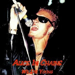 Download track We Die Young Alice In Chains