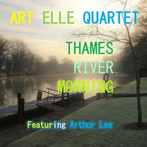 Download track Fast Reactor Art Elle QuartetArthur Lee