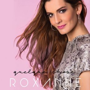 Download track J'veux Pas Savoir Roxanne