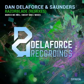 Download track Razorblade (Marco Mc Neil Remix) Saunders, Dan Delaforce