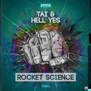 Download track Rocket Science (Original Mix) Tai, Hell Yes