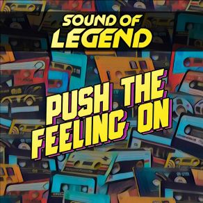 Download track Push The Feeling On (Extended Mix) Sound Of Legend