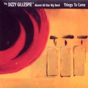 Download track 'Round Midnight Dizzy Gillespie, Alumni All-Star Big Band