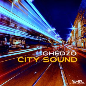 Download track City Sound GhedzoPeter Ladic