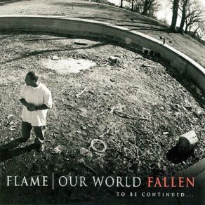 Download track Fallen World (Interlude 2) The Flame