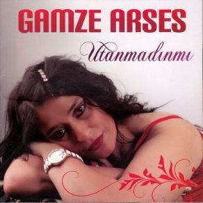 Download track Utanmadın Mı Gamze Arses