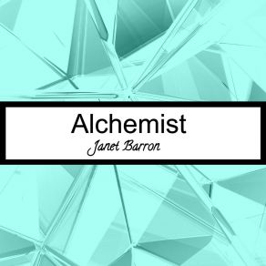 Download track Alchemist Janet Barron