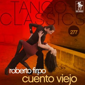 Download track Cuento Viejo Roberto Firpo