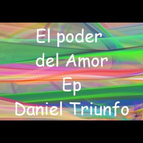 Download track El Poder Del Amor Daniel Triunfo