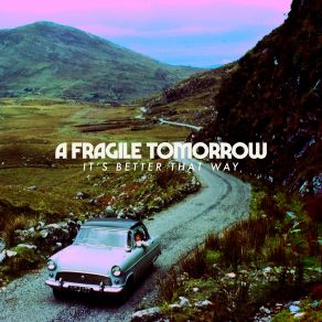 Download track Look Out! A Fragile Tomorrow