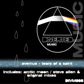 Download track Tears Of A Saint (Steve Allen Remix) Avernus