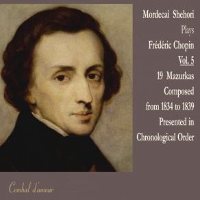 Download track Mazurka In C-Sharp Minor, Op. 41, No. 4 (1839) Mordecai Shehori