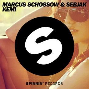 Download track Kemi (Original Mix) Sebjak, Marcus Schössow