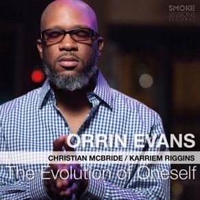 Download track Feb 13th Karriem Riggins, Christian Mcbride, Orrin Evans