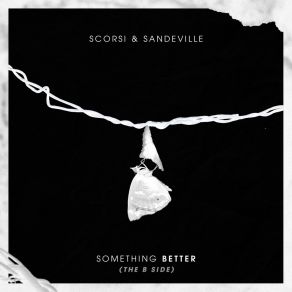 Download track Something Better Scorsi