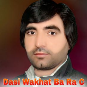 Download track Dasi Wakhat Ba Ra C Faryadi Kakar