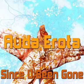 Download track Since U Been Gone (Dance Radio Mix) Auda Erota