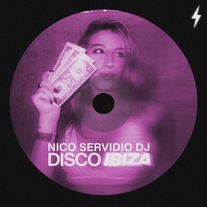 Download track Disco Ibiza (Extended Mix) Nico Servidio DJ