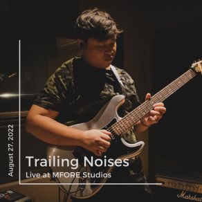 Download track Daisy (Live At MFORE Studios) Trailing Noises