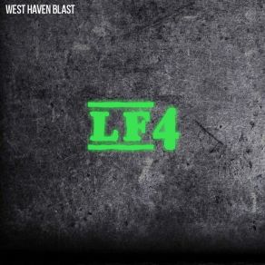 Download track Hasta La Vista West Haven Blast