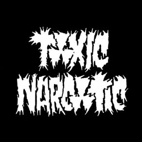 Download track L. I. A. R. Toxic Narcotic