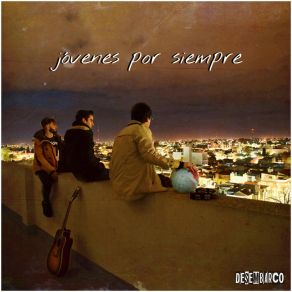 Download track Jóvenes Por Siempre Desembarco